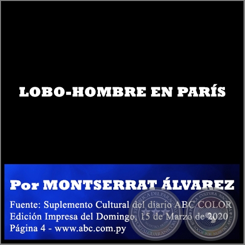 LOBO-HOMBRE EN PARS - Por MONTSERRAT LVAREZ - Domingo, 15 de Marzo de 2020